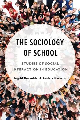 Sociology of School: Studies of Social Interaction in Education