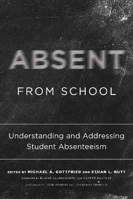 Absent from School: Understanding and Addressing Student Absenteeism