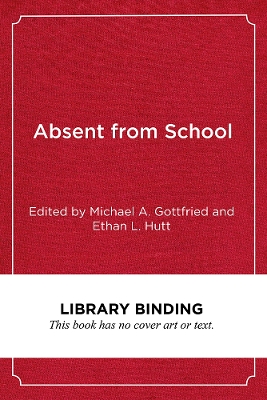 Absent from School: Understanding and Addressing Absenteeism