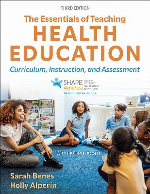 Essentials of Teaching Health Education: Curriculum, Instruction, and Assessment Third Edition