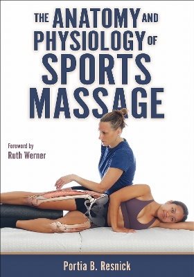 Anatomy and Physiology of Sports Massage