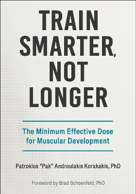 Train Smarter, not Longer: The Minimum Effective Dose for Muscular Development