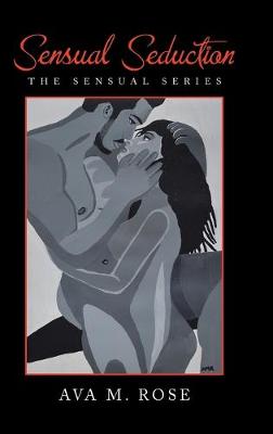 Sensual Seduction: The Sensual Series