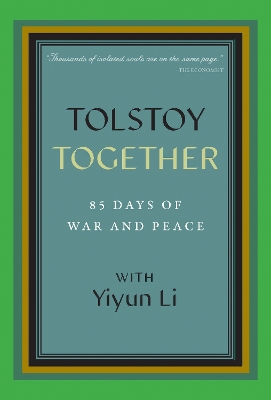 Tolstoy Together: 85 Days of War and Peace with Yiyun Li