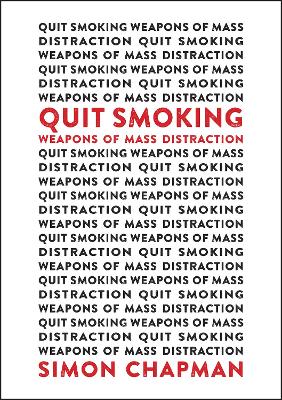 Quit Smoking Weapons of Mass Distraction