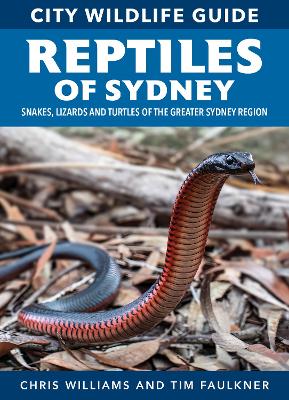 Reptiles of Sydney: City WIldlife Guide