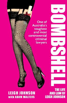 Bombshell: The life and law of Leigh Johnson