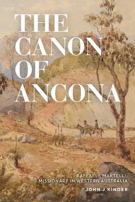 Canon of Ancona: Raffaele Martelli, missionary in Western Australia