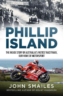 Phillip Island: The inside story of Australia's fastest racetrack, our home of motorsport