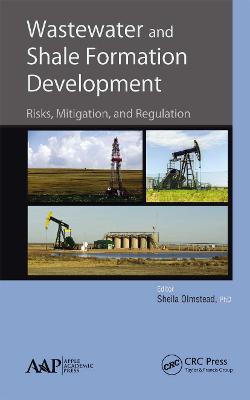 Wastewater and Shale Formation Development: Risks, Mitigation, and Regulation