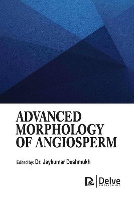 Advanced Morphology of Angiosperm