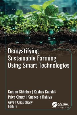 Demystifying Sustainable Farming Using Smart Technologies