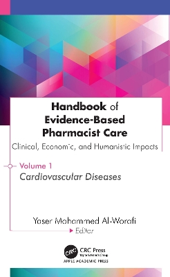 Handbook of Evidence-Based Pharmacist Care: Clinical, Economic, and  Humanistic Impacts: Volume 1: Cardiovascular Diseases