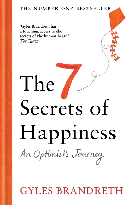 7 Secrets of Happiness: An Optimist's Journey