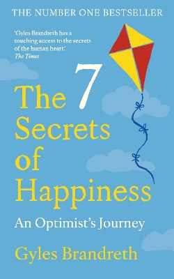 7 Secrets of Happiness: An Optimist's Journey