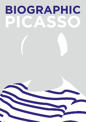Biographic: Picasso: Great Lives in Graphic Form