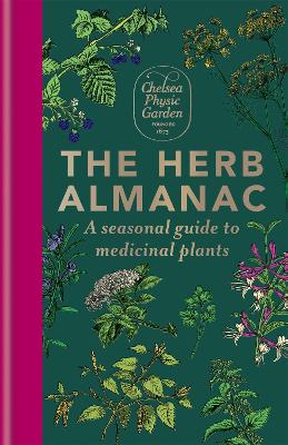 Herb Almanac: A seasonal guide to medicinal plants