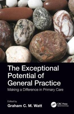 Exceptional Potential of General Practice: Making a Difference in Primary Care