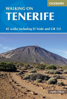 Walking on Tenerife: 45 walks including El Teide and GR 131 3rd Revised edition