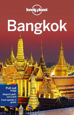 Lonely Planet Bangkok: Plan the Trip of a Lifetime | Detailed Itineraries & Maps | Insider Tips |  Covers Banglamphu, Chinatown, Sukhumvit and more 14th edition
