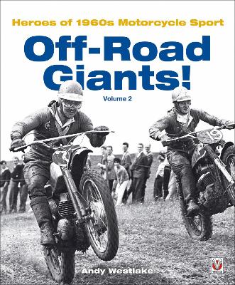 Off-Road Giants! Volume 2: Heroes of 1960s Motorcycle Sport
