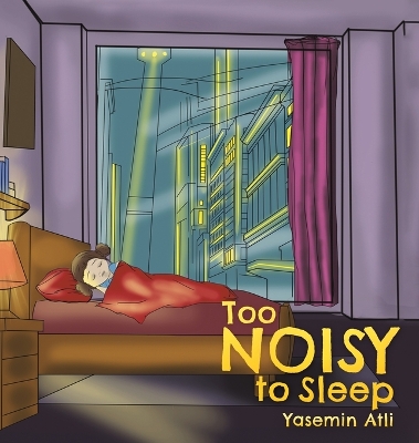 Too Noisy to Sleep