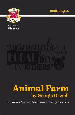 Animal Farm - The Complete Novel with Annotations and Knowledge Organisers