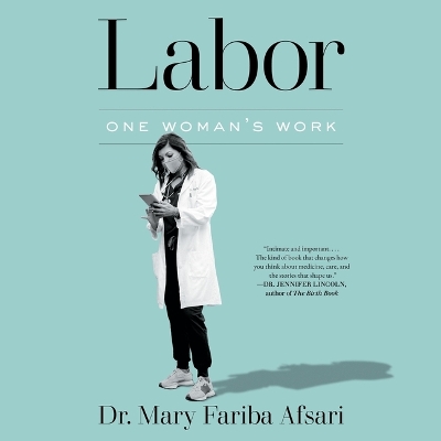 Labor: One Woman's Work Unabridged edition