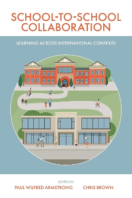 School-to-School Collaboration: Learning Across International Contexts