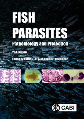 Fish Parasites: Pathobiology and Protection 2nd edition