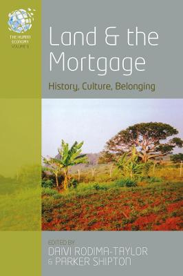 Land and the Mortgage: History, Culture, Belonging