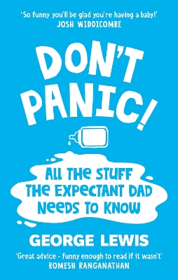 DON'T PANIC!: All the Stuff the Expectant Dad Needs to Know by  the funniest dad on Instagram  (Sara Cox BBC Radio2)