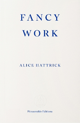 Fancy Work: Unpicking Past Lives