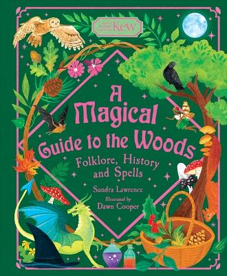 Magical Guide to the Woods: Folklore, History and Spells
