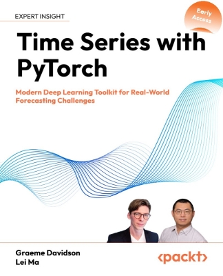 Time Series with PyTorch: Modern Deep Learning Toolkit for Real-World Forecasting Challenges