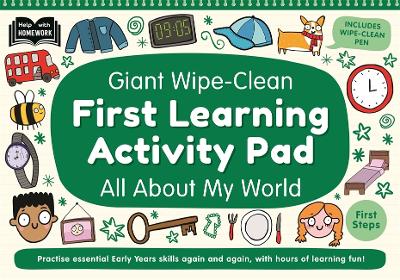 Giant Wipe-Clean First Learning Activity Pad All About My World: Practise essential early years skills | Reusable home-learning activities |  Wipe-clean pen included