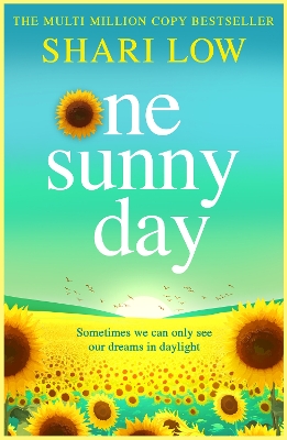 One Sunny Day: A BRAND NEW uplifting story from #1, MULTI-MILLION COPY BESTSELLER Shari Low for 2026