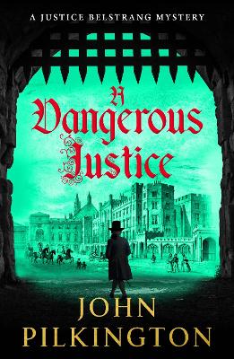 Dangerous Justice: Uncover a historical thriller of conspiracy, danger, and corruption from John Pilkington for 2026