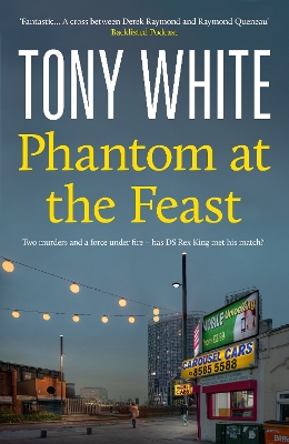 Phantom At The Feast: A Gripping Thriller Exploring the Human Cost of Secrets in a Modern Britain