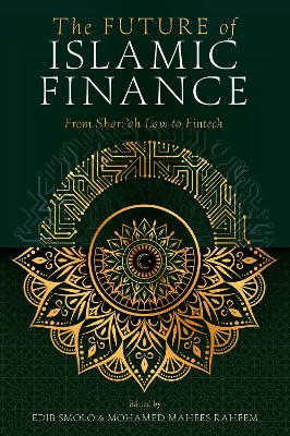 Future of Islamic Finance: From Shariah Law to Fintech