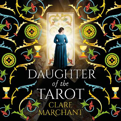 Daughter of the Tarot: A dazzling, historical read from Clare Marchant for 2026 Unabridged edition