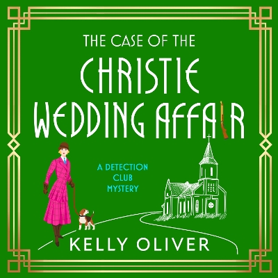 Case of the Christie Wedding Affair: A BRAND NEW gripping detection club mystery full of twists and lies for 2026 Unabridged edition