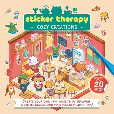 Sticker Therapy: Cozy Creations: Create Your Own Mini Worlds by Building 6 Sticker Scenes with Your Precision  Craft Tool