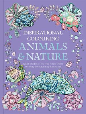 Inspirational Colouring: Animals and Nature