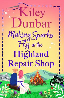 Making Sparks Fly at the Highland Repair Shop: A BRAND NEW heartwarming, Highland romance from Kiley Dunbar for 2026 Large type / large print edition