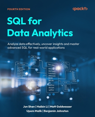 SQL for Data Analytics: Analyze data effectively, uncover insights and  master advanced SQL for  real-world applications 4th Revised edition