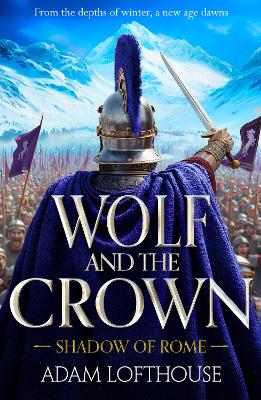 Wolf and the Crown: Discover an action-packed historical epic of power, intrigue and bloodshed