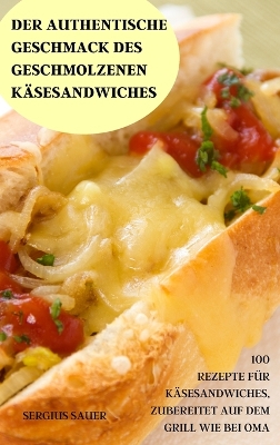 Authentische Geschmack Des Geschmolzenen K&auml;sesandwiches