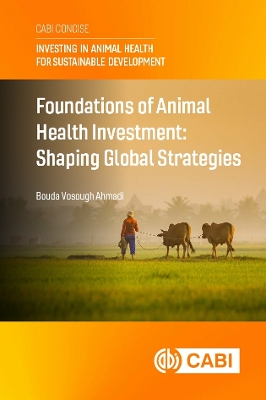 Foundations of Animal Health Investment: Shaping Global Strategies