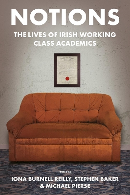 Notions: The Lives of Irish Working Class Academics